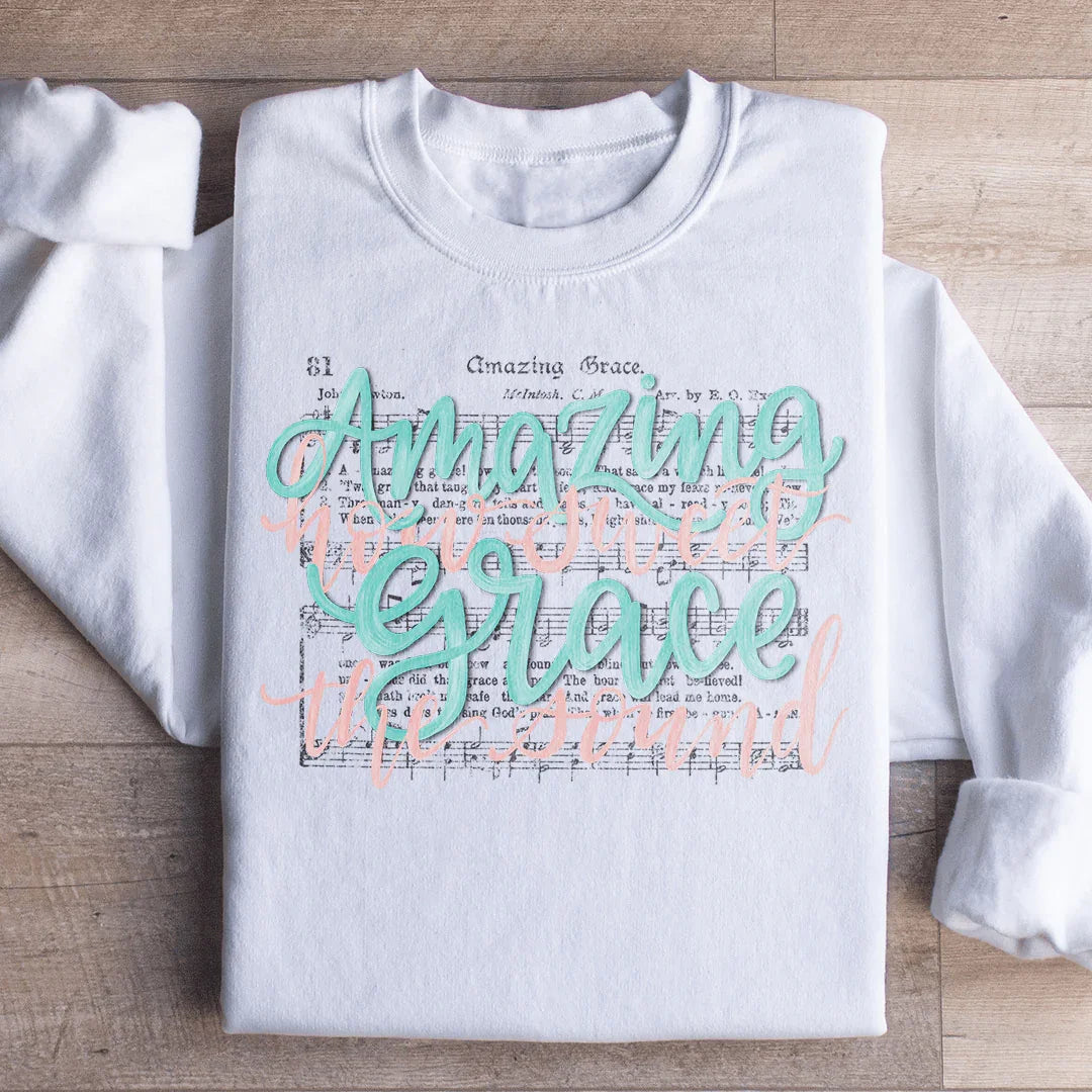 Amazing Grace Song Sweatshirt