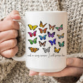 And In Every Season I Will Praise Him Butterflies Ceramic Mug 15 oz