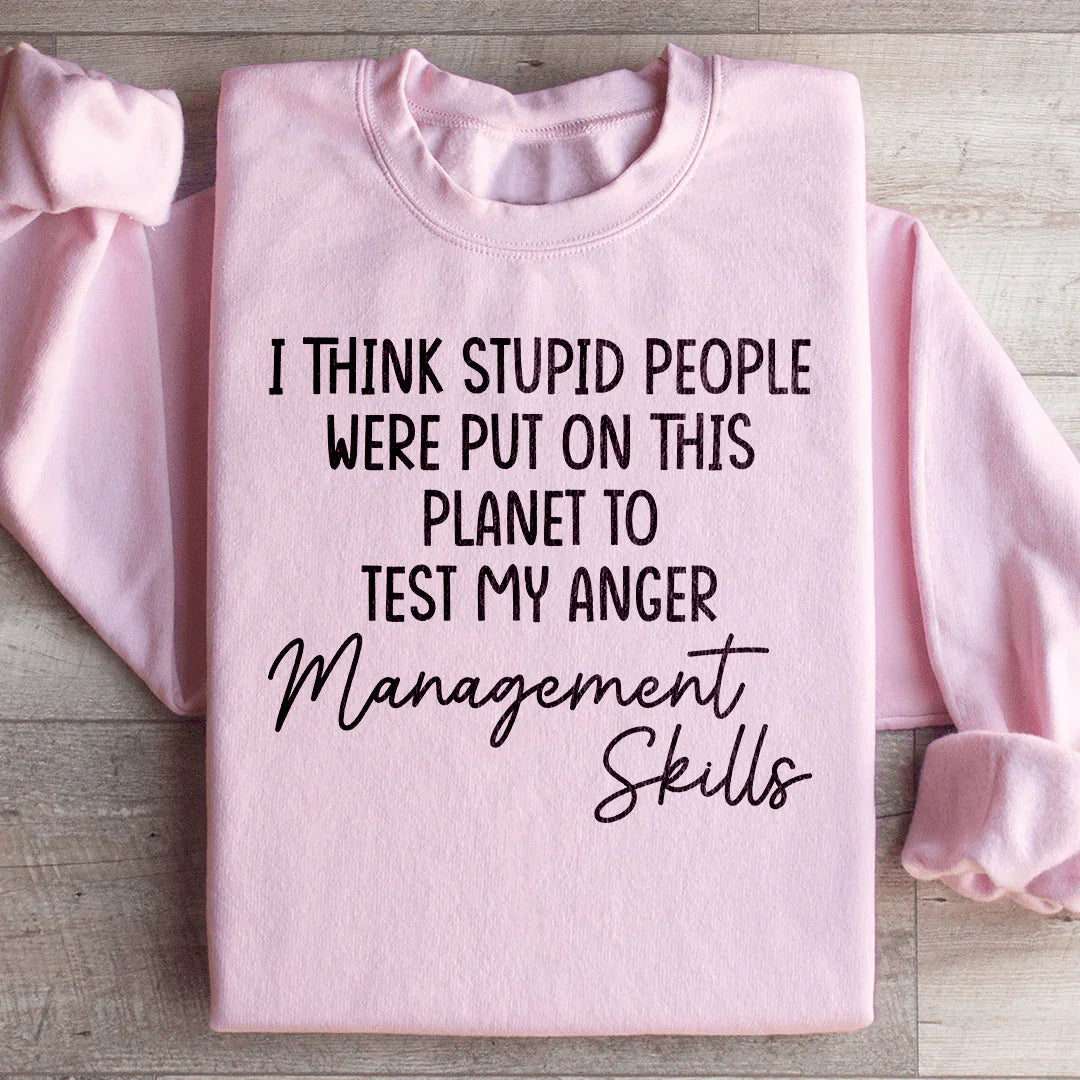 Anger Management Skills Sweatshirt