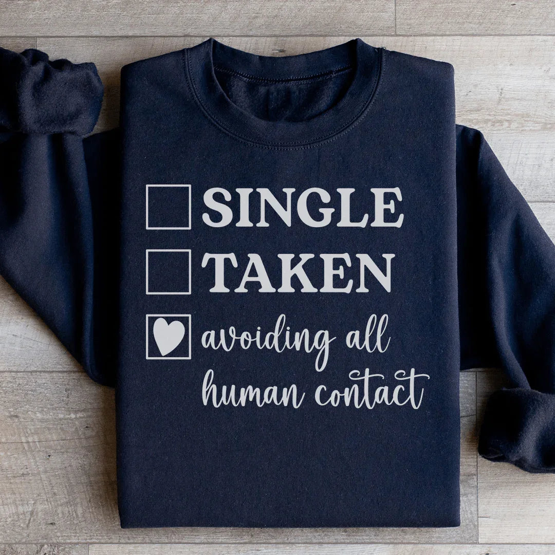 Avoiding All Human Contact Sweatshirt