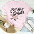 Bat Shit Crazy Tee
