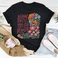 Bloom Where You Are Planted Tee