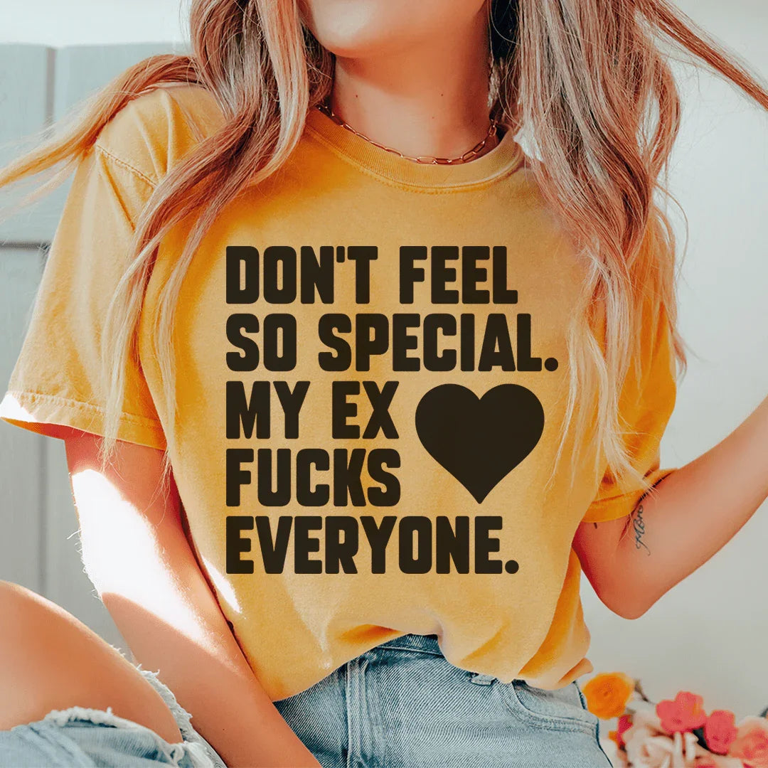 Don't Feel Special Tee