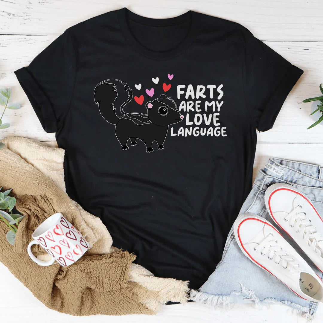 Farts Are My Love Language Tee
