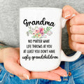 Grandma No Matter What Life Throws At You Mug