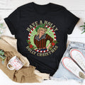 Have A Holly Tee
