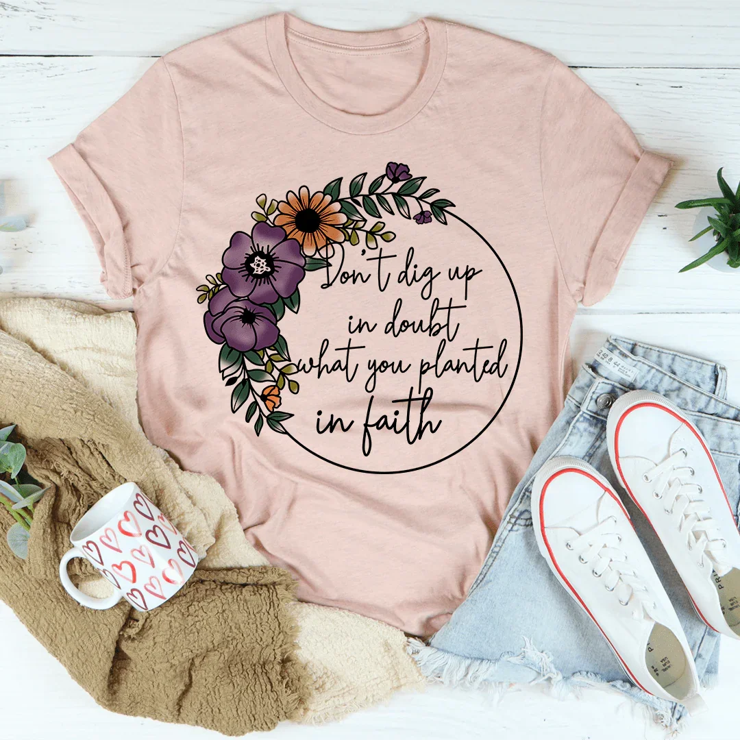 Have Faith Tee