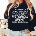 Historical Event Sweatshirt