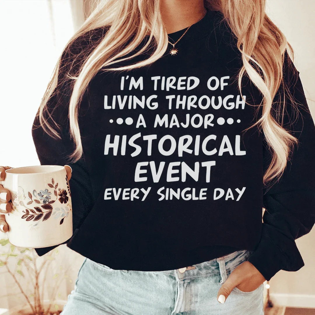 Historical Event Sweatshirt
