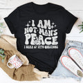 I Am Not Man's Peace I Wake Up With Questions Tee