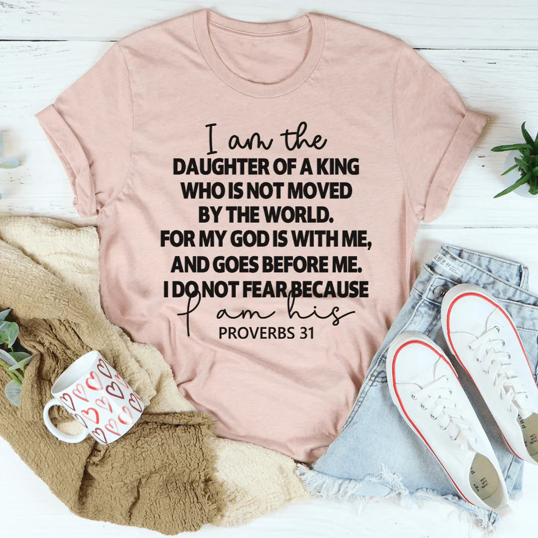 I Am The Daughter Of A King Tee