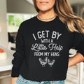 I Get By With A Little Help From My Hens Tee