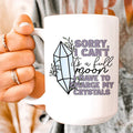 I Have To Charge My Crystals Ceramic Mug 15 oz