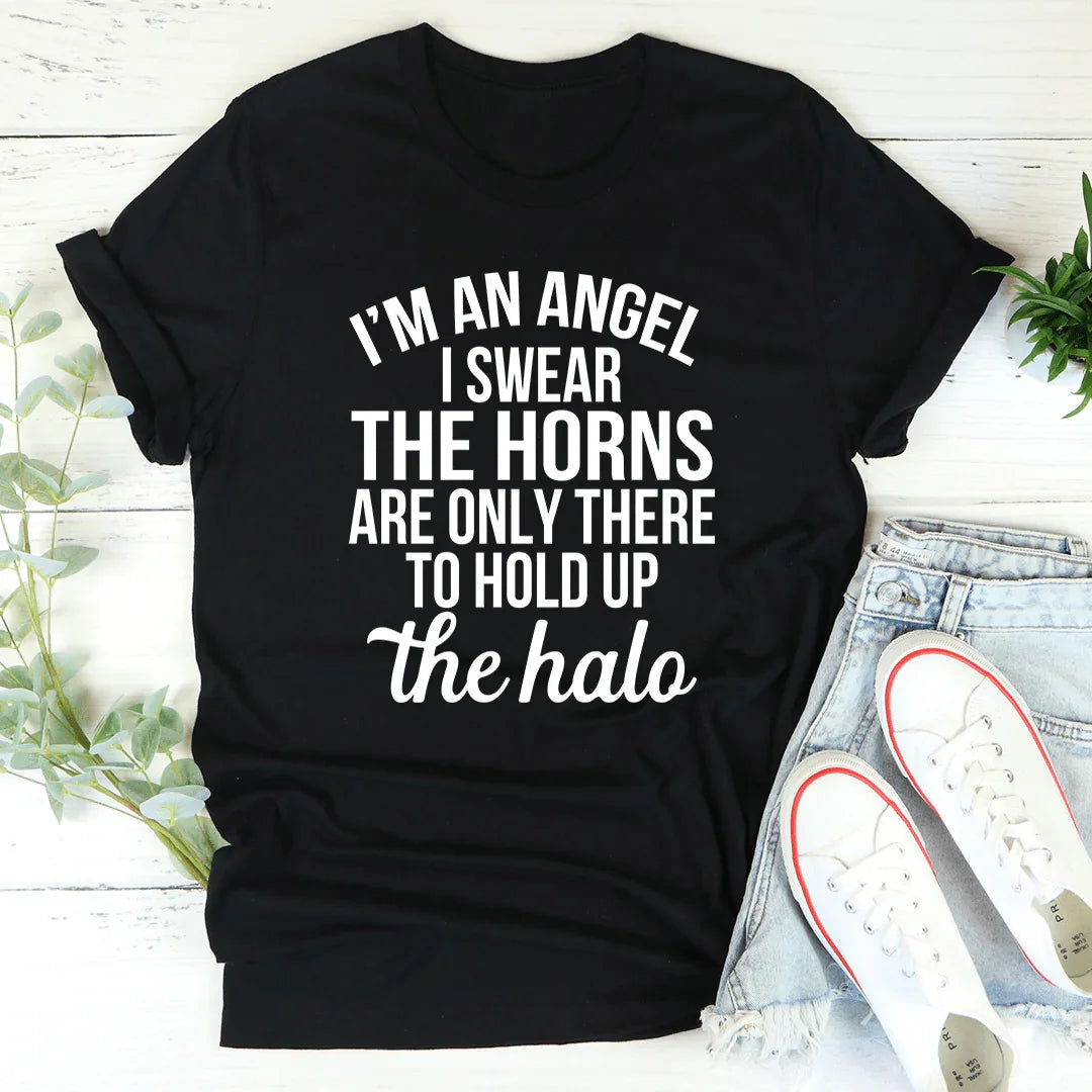 I'm An Angel I Swear Tee