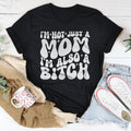 Sarcastic Mom Attitude Top – "Not Just A Mom, Also A B*tch" T-Shirt