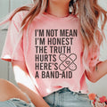 I'm Not Mean I'm Honest Tee