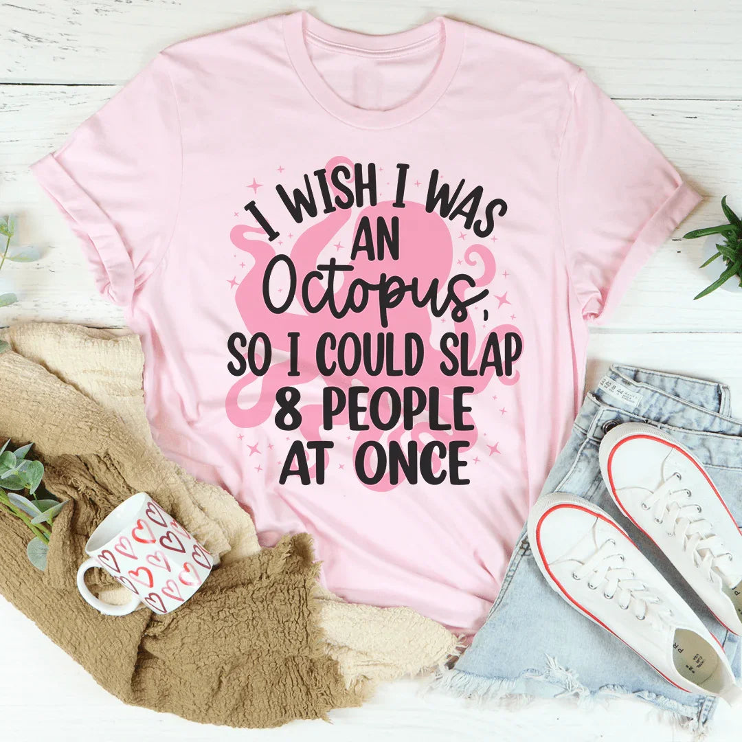 I Wish I Was An Octopus Tee