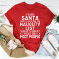 I Wish Santa Would Publish His Naughty List Tee