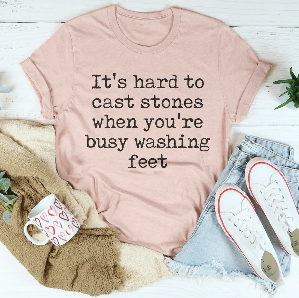 It's Hard To Cast Stones When You're Busy Washing Stones Tee