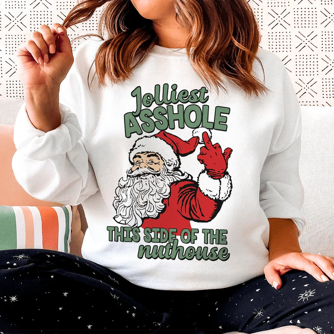Jolliest This Side Of The Nuthouse Sweatshirt