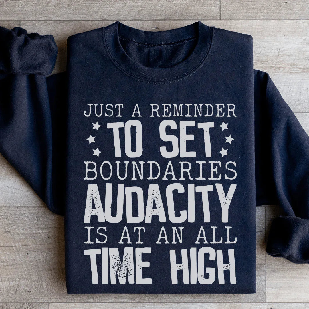 Just A Reminder To Set Boundaries Sweatshirt