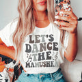Let's Dance The Mamushka Tee