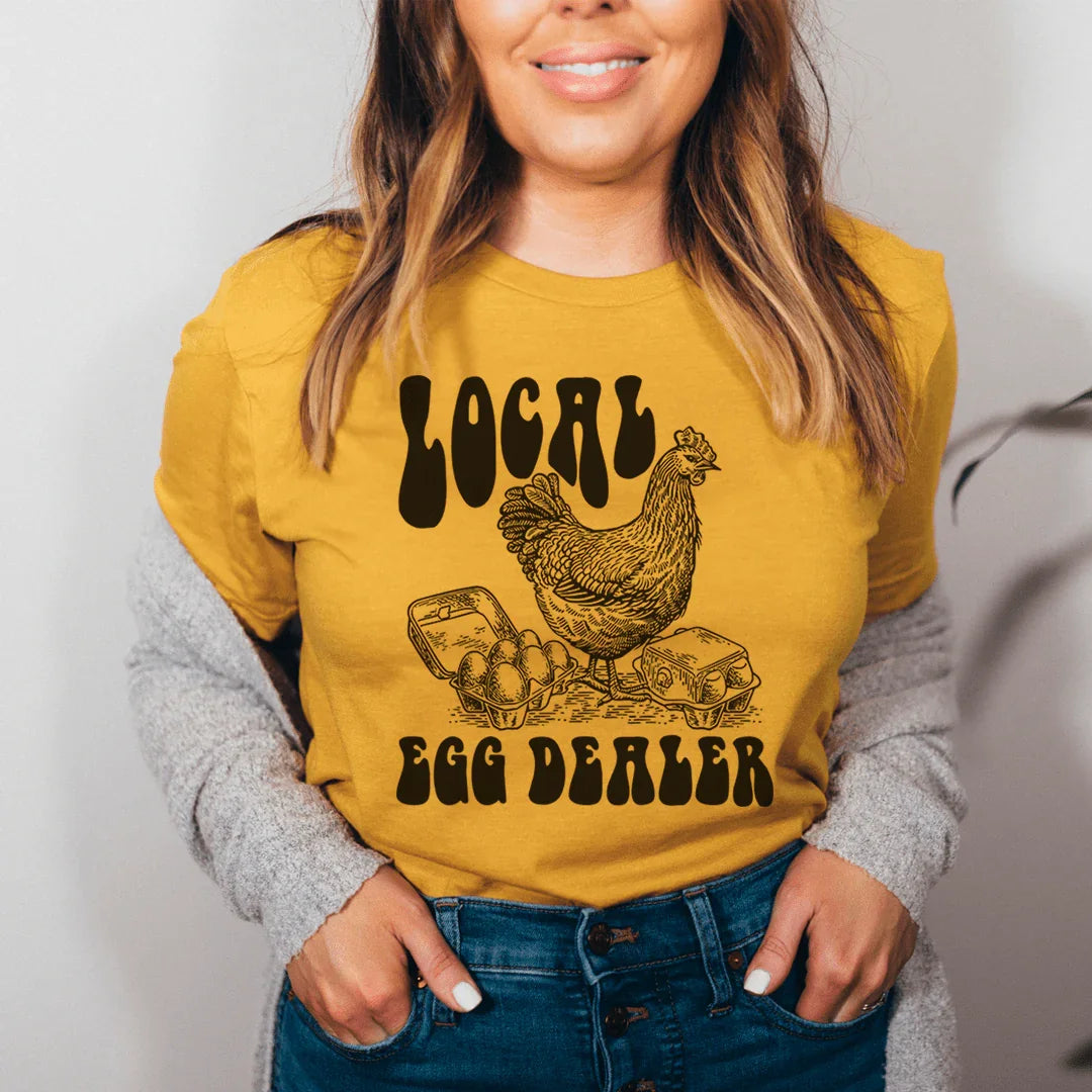 Local Egg Dealer Tee
