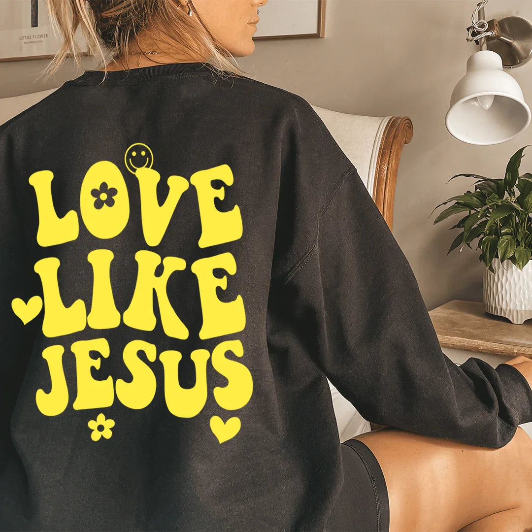 Love Like Jesus Sweatshirt