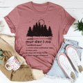 Murderino Noun Tee