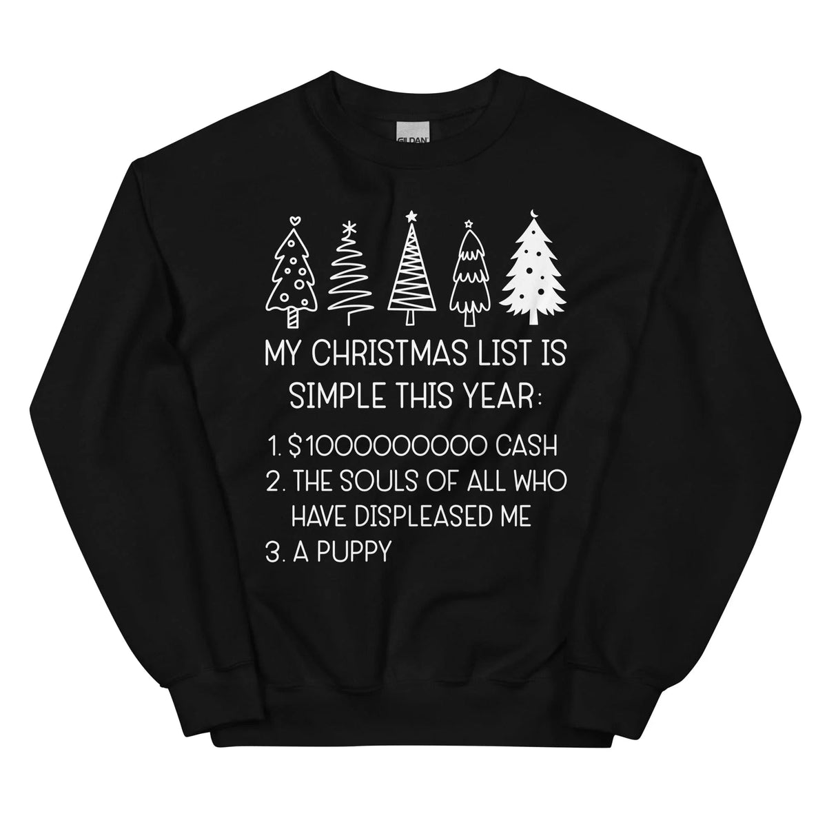 My Christmas List Is Simple This Year Sweatshirt