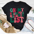 On My Husband's Naughty List Tee