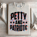 Petty And Patriotic Sweatshirt