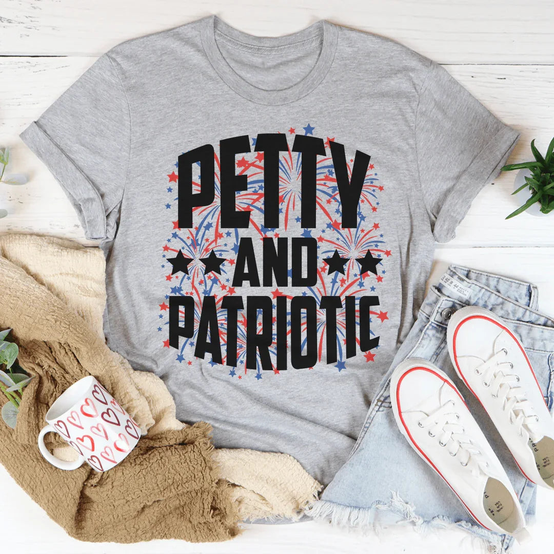 Petty And Patriotic Tee