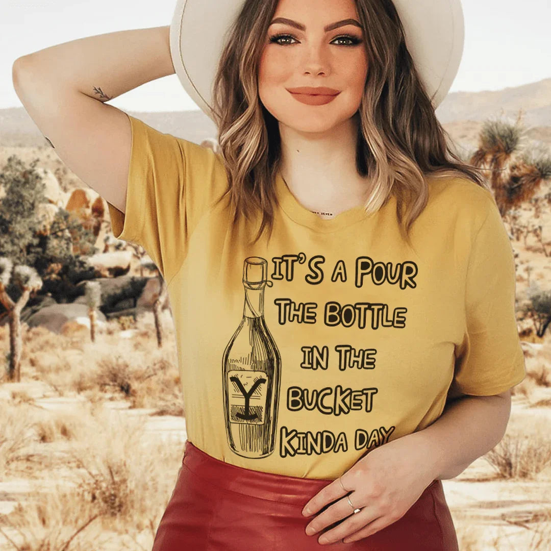 Pour The Bottle In The Bucket Tee