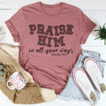 Praise Him Tee