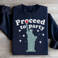 Proceed To Party Sweatshirt