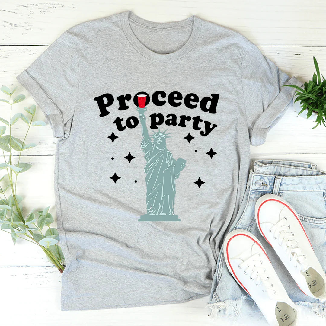 Proceed To Party Tee