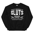 Proud Member Of Sluts Sweatshirt