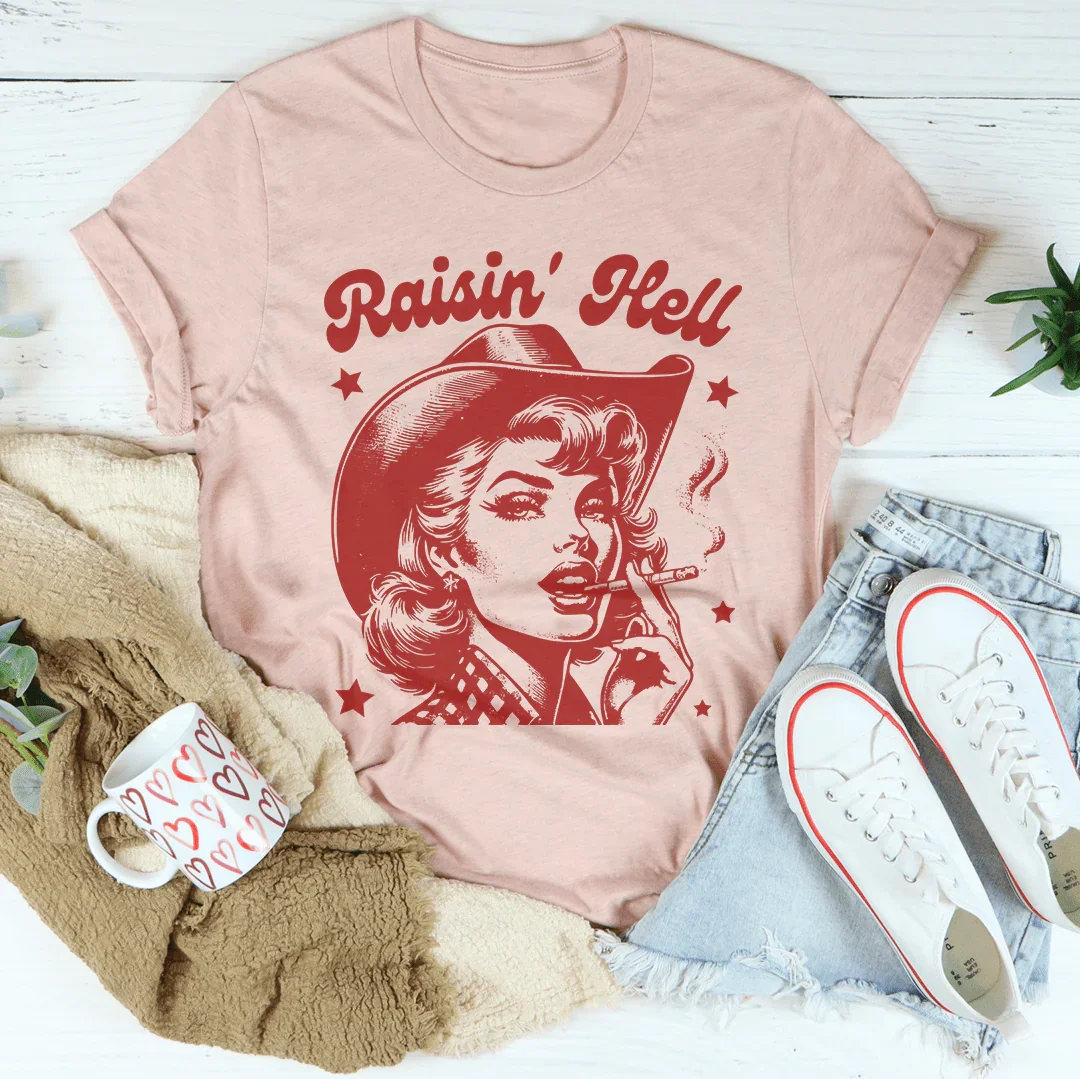 Raisin' Hell Tee