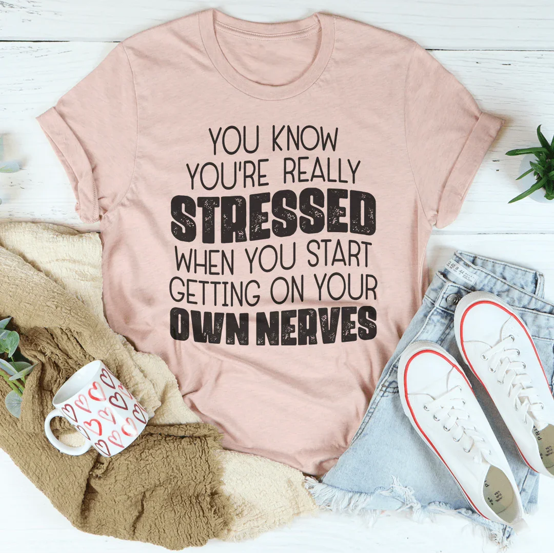 Really Stressed Tee