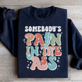 Somebody's Pain Sweatshirt