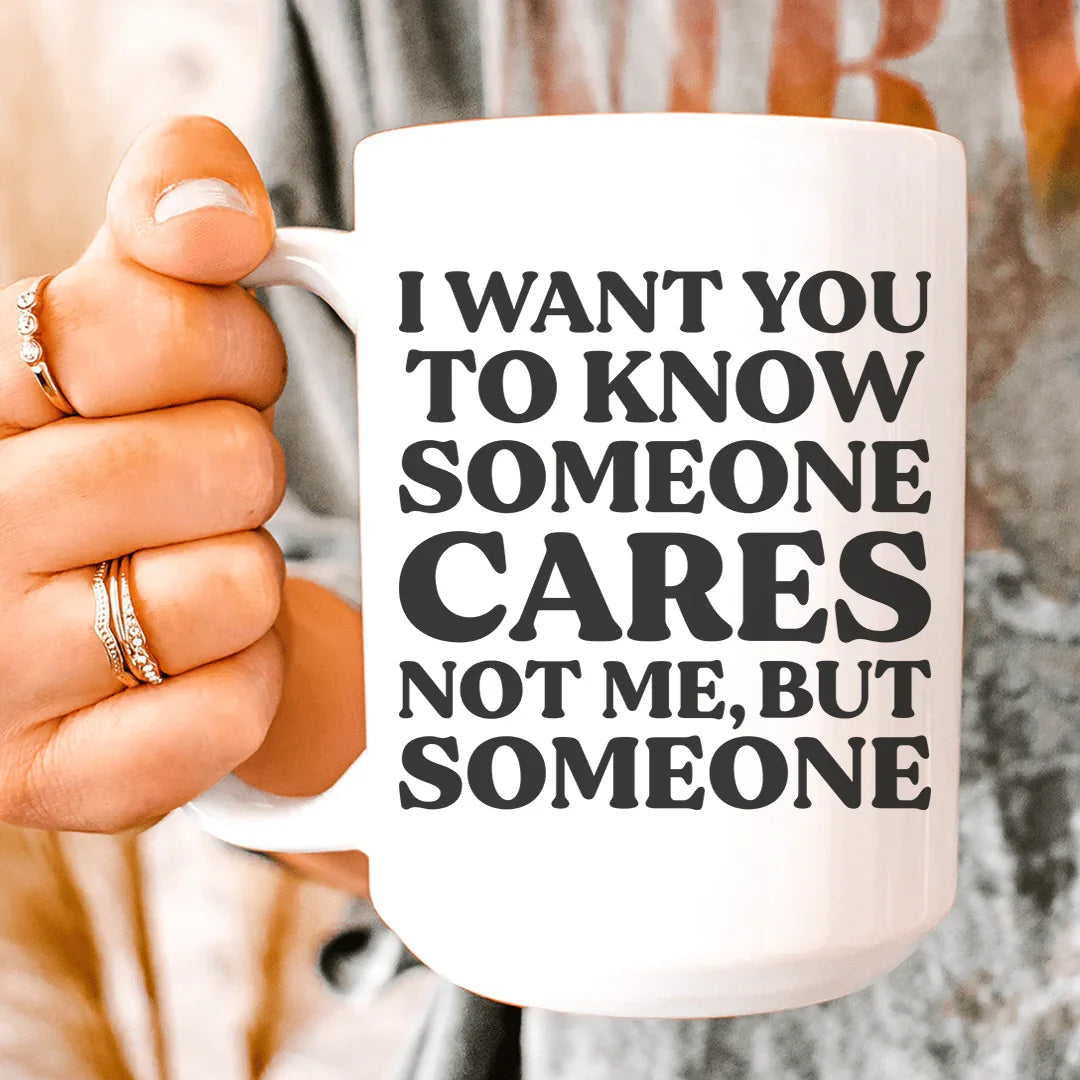 Someone Cares Ceramic Mug 15 oz