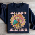 Stay Trippy Little Hippie Mushrooms Sweatshirt