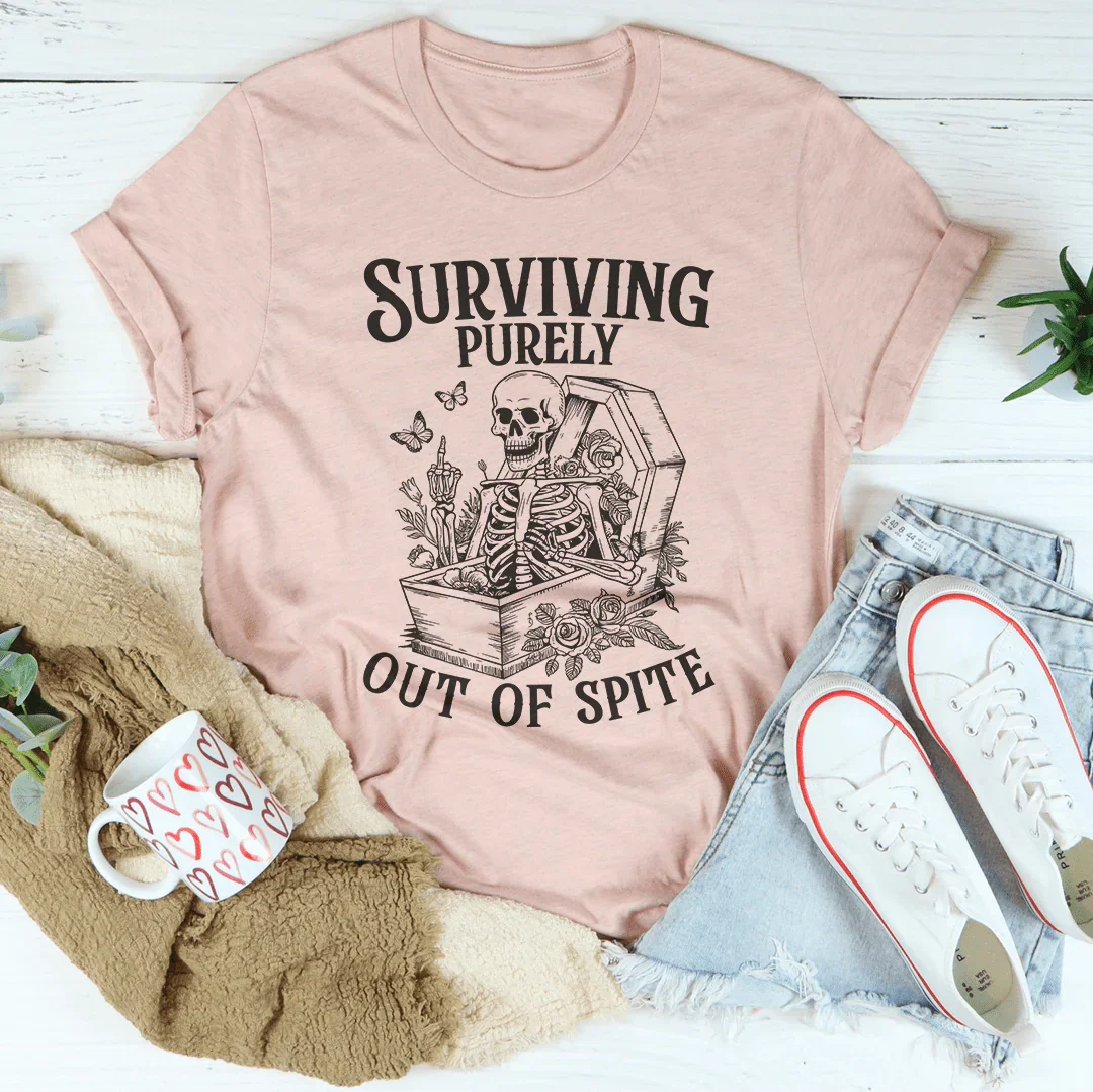 Surviving Purely Out Of Spite Tee