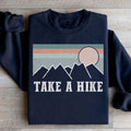 Take A Hike Sweatshirt