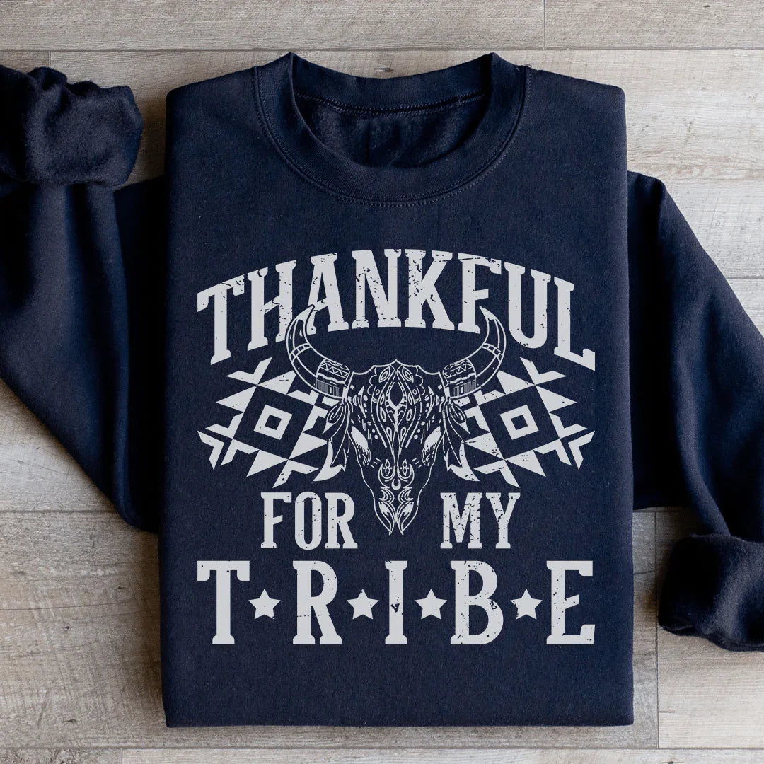 Thankful For My Tribe Sweatshirt
