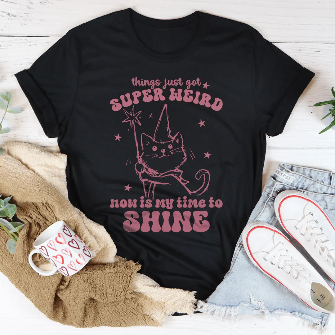 Things Just Got Super Weird Tee