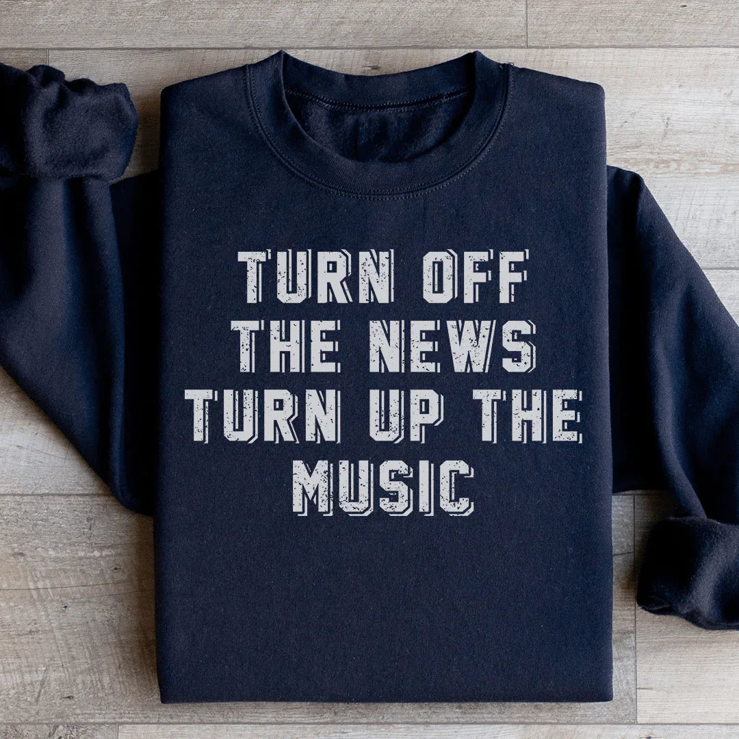 Turn Up The Music Sweatshirt