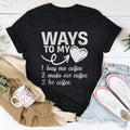 Ways To My Love Tee