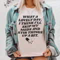 What A Lovely Day Tee